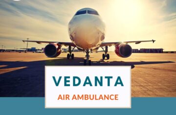 Secure-and-Trouble-free-Patient-Transfer-with-Air-Ambulance-from-Patna-via-Vedanta