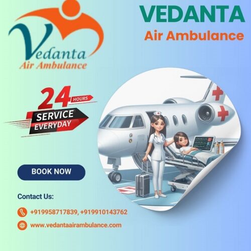 Travel with Complete Security and High-Grade Care at Vedanta Air Ambulance Services in Bhubaneswar